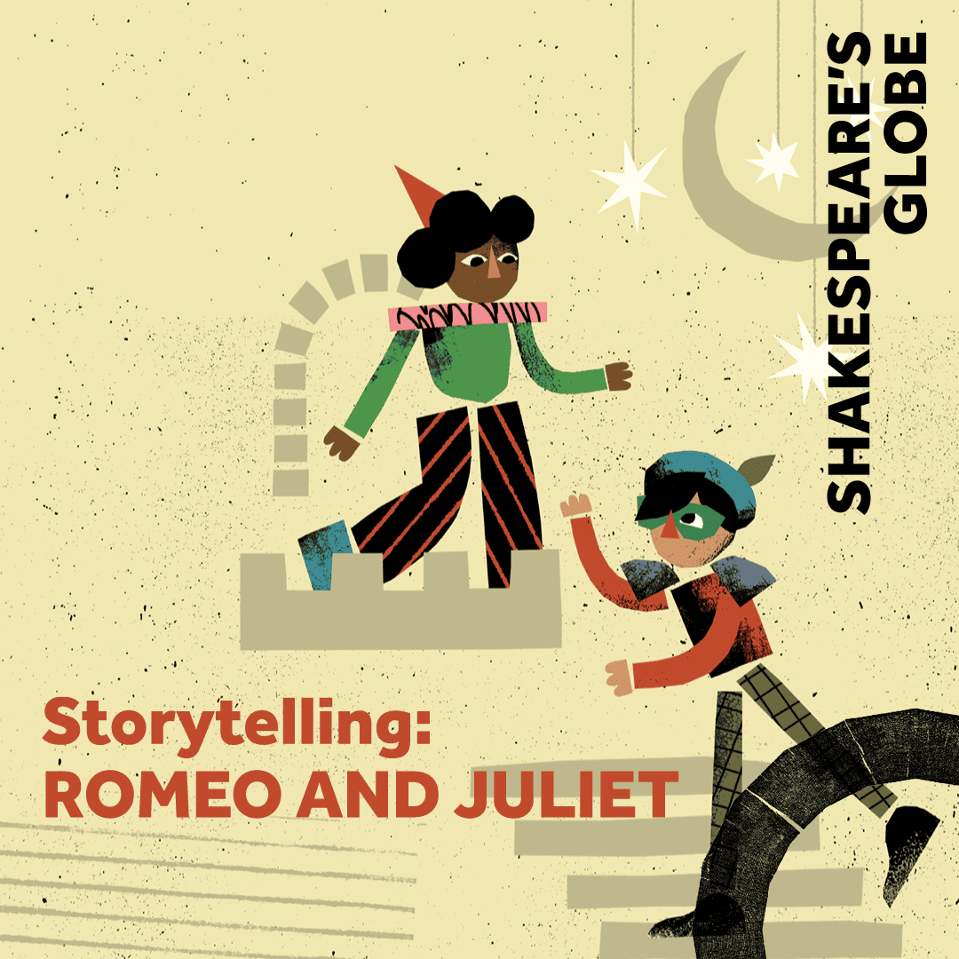 Storytelling: Romeo and Juliet at Shakespeare’s Globe
