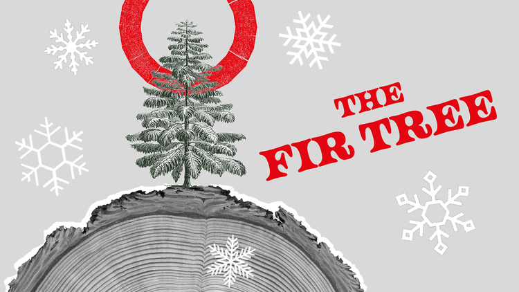 The Fir Tree – Christmas at The Globe